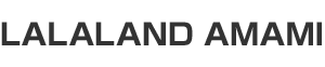 LALALAND AMAMI